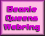 The Beanie Queens Webring Home